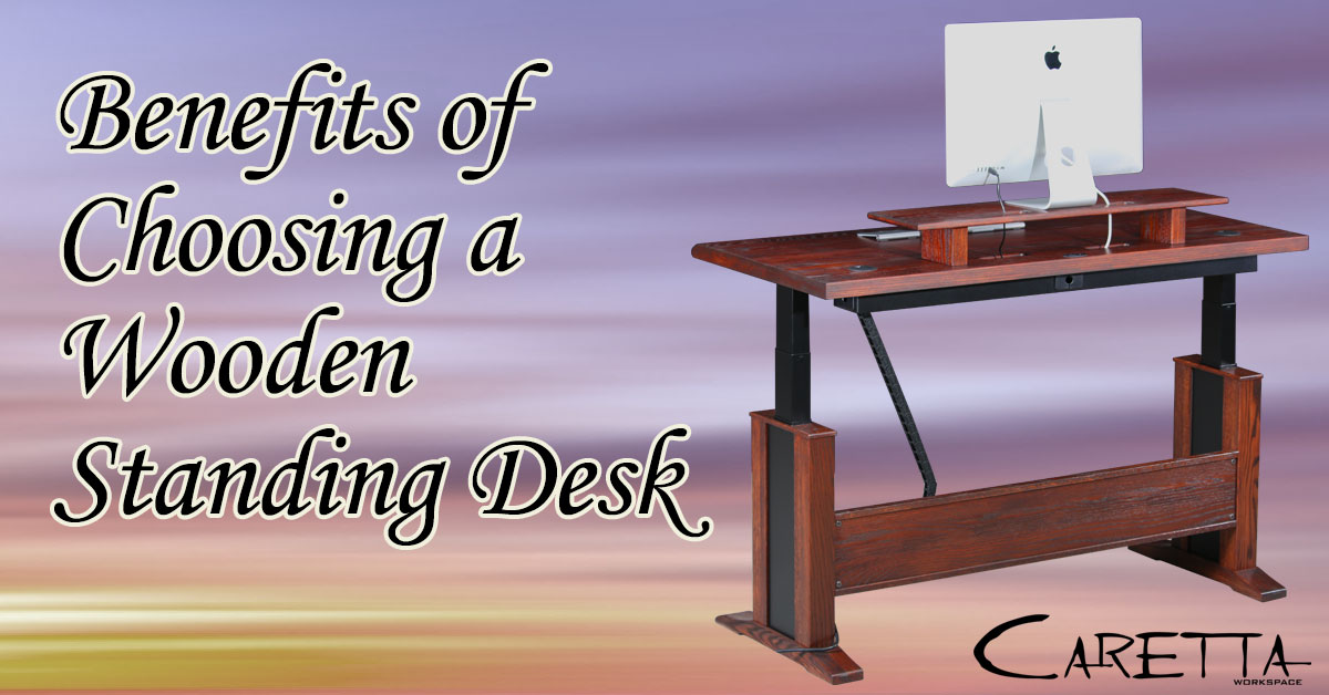 Benefits of Choosing a Wooden Standing Desk