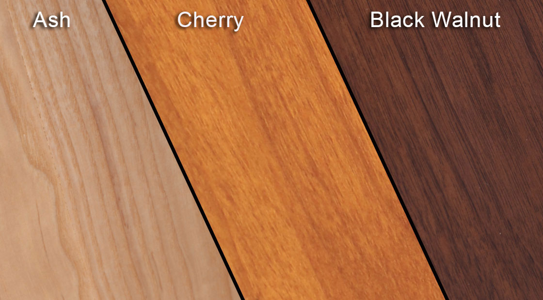 Three species of wood to choose from